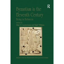 Byzantium in the Eleventh Century: Being in Between