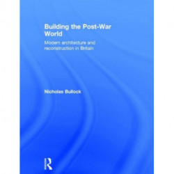 Building the Post-War World