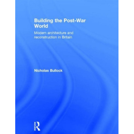 Building the Post-War World