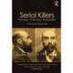 Serial Killers: Psychiatry, Criminology, Responsibility