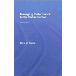 Managing Performance in the Public Sector