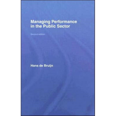 Managing Performance in the Public Sector