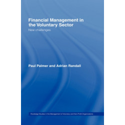 Financial Management in the Voluntary Sector: New Challenges