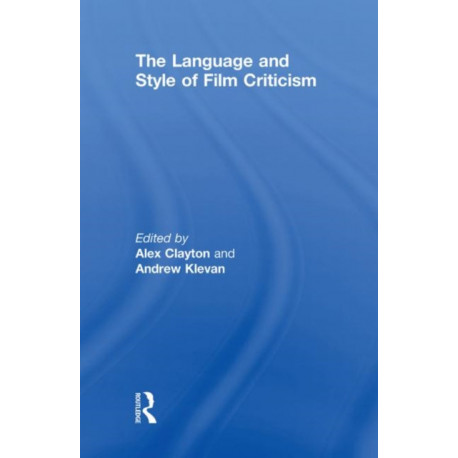 The Language and Style of Film Criticism: Young People, Technology and the New Literacies
