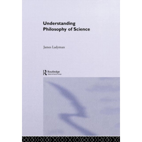 Understanding Philosophy of Science