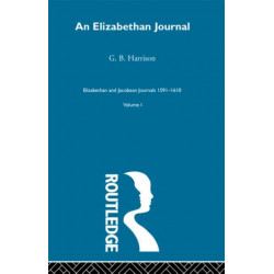 An Elizabethan Journal V1: An Elizabethan Journal