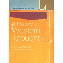 A History of Western Thought: From Ancient Greece to the Twentieth Century