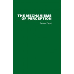 The Mechanisms of Perception