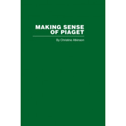 Making Sense of Piaget
