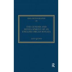 The Genesis and Development of an English Organ Sonata