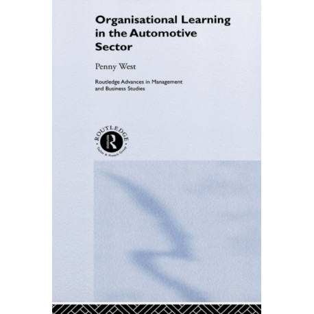 Organisational Learning in the Automotive Sector