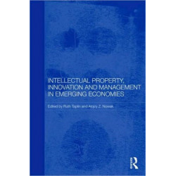 Intellectual Property, Innovation and Management in Emerging Economies