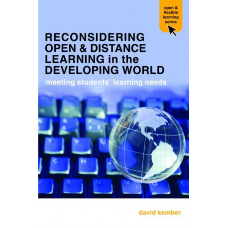 Reconsidering Open and Distance Learning in the Developing World: Meeting Students' Learning Needs