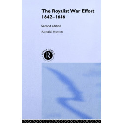 The Royalist War Effort 1642-1646