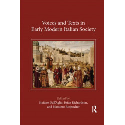 Voices and Texts in Early Modern Italian Society