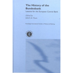 The History of the Bundesbank: Lessons for the European Central Bank
