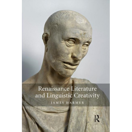 Renaissance Literature and Linguistic Creativity