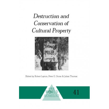 Destruction and Conservation of Cultural Property
