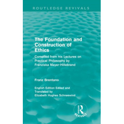 The Foundation and Construction of Ethics (Routledge Revivals)