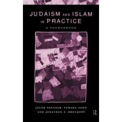 Judaism and Islam in Practice: A Sourcebook