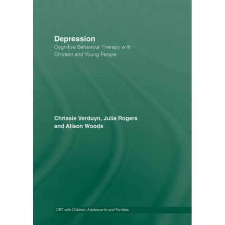 Depression: Cognitive Behaviour Therapy with Children and Young People