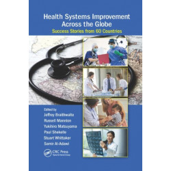 Health Systems Improvement Across the Globe: Success Stories from 60 Countries