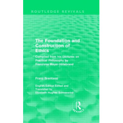 The Foundation and Construction of Ethics (Routledge Revivals)