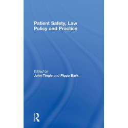 Patient Safety, Law Policy and Practice