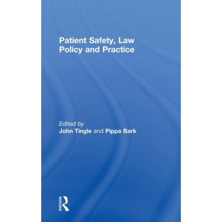 Patient Safety, Law Policy and Practice