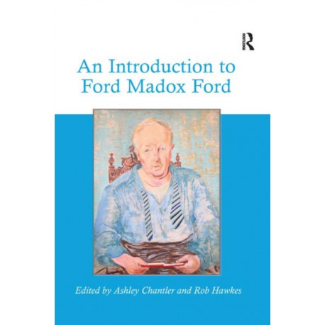 An Introduction to Ford Madox Ford