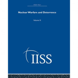Nuclear Warfare and Deterrence: Volume 3