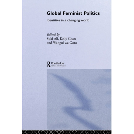 Global Feminist Politics: Identities in a Changing World