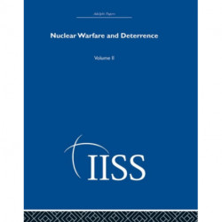 Nuclear Warfare and Deterrence: Volume 2