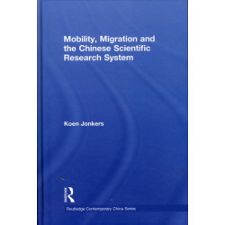 Mobility, Migration and the Chinese Scientific Research System