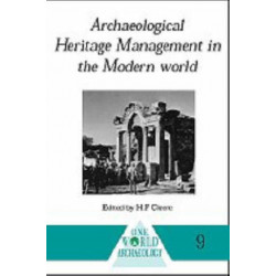 Archaeological Heritage Management in the Modern World