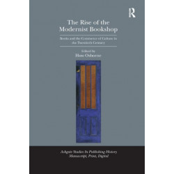 The Rise of the Modernist Bookshop: Books and the Commerce of Culture in the Twentieth Century
