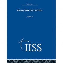 Europe Since the Cold War: Volume 2