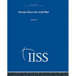 Europe Since the Cold War: Volume 1