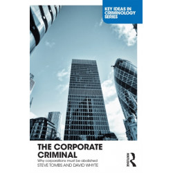 The Corporate Criminal: Why Corporations Must Be Abolished