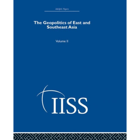 The Geopolitics of East and Southeast Asia: Volume 2