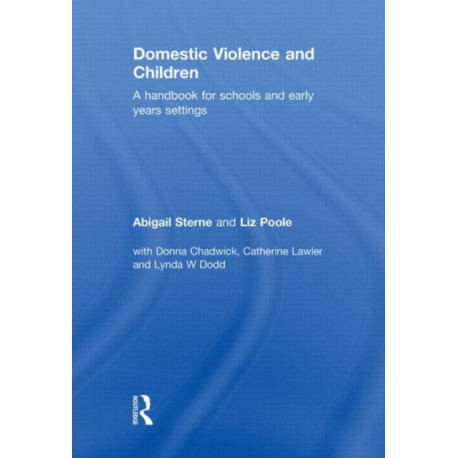 Domestic Violence and Children: A Handbook for Schools and Early Years Settings
