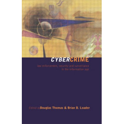 Cybercrime: Law enforcement, security and surveillance in the information age