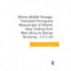 Before Middle Passage: Translated Portuguese Manuscripts of Atlantic Slave Trading from West Africa to Iberian Territories, 1513-26