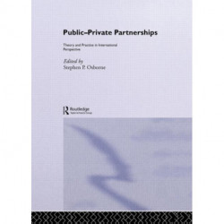 Public-Private Partnerships: Theory and Practice in International Perspective