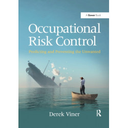 Occupational Risk Control: Predicting and Preventing the Unwanted