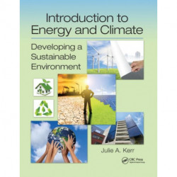 Introduction to Energy and Climate: Developing a Sustainable Environment