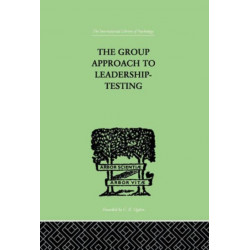 The Group Approach To Leadership-Testing