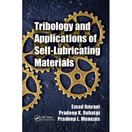 Tribology and Applications of Self-Lubricating Materials