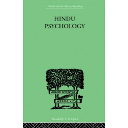 Hindu Psychology: Its Meaning for the West
