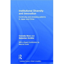 Institutional Diversity and Innovation: Continuing and Emerging Patterns in Japan and China
